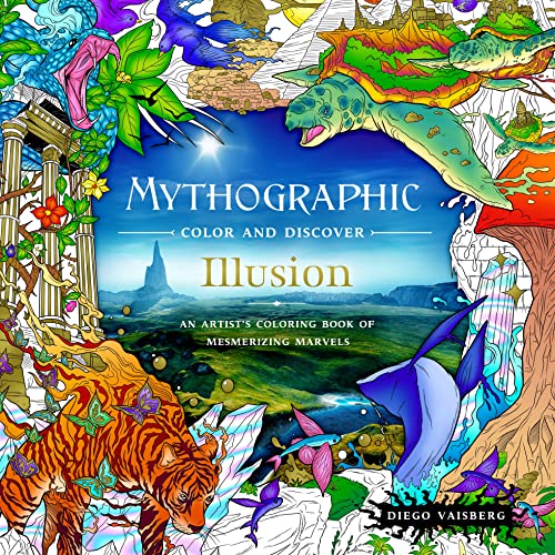 Mythographic Color and Discover: Illusion: An Artist's Coloring Book of Mesmerizing Marvels von St. Martin's Press